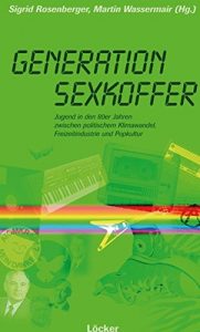No Future (5/2007, Beitrag "Generation Sexkoffer")